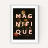 Magnifique
