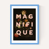 Magnifique