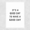 Good Day Narrow White Frame