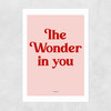 The Wonder In You Pink Unframed Print