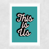 This Is Us by The Native State Narrow White Frame