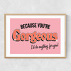 You're Gorgeous Narrow Oak Frame