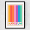 Have Fun Medium Black Frame