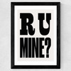 R U Mine Wide Black Frame