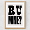 R U Mine Wide Oak Frame