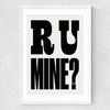 R U Mine Medium White Frame