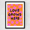 Love Grows Here