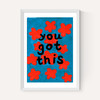 You Got This