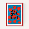 You Got This