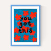 You Got This