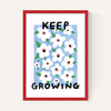 Keep Growing by Keren Parmley