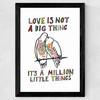 Love Is Not A Big Thing Wide Black Frame