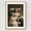 Don't Stop Thinking About Tomorrow Medium Oak Frame