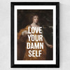 Love Your Damn Self Wide Black Frame