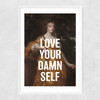Love Your Damn Self Wide White Frame