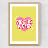 Dont Be A Dick Medium Oak Frame