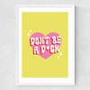 Dont Be A Dick