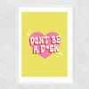 Dont Be A Dick