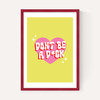 Dont Be A Dick