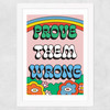 Prove Them Wrong by The Violet Eclectic Wide White Frame
