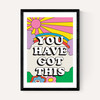 You Have Got This