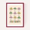 Stay Groovy Mushroom
