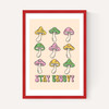 Stay Groovy Mushroom