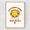 Good Morning Sunshine Narrow Oak Frame