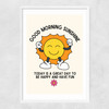 Good Morning Sunshine Narrow White Frame