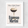Espresso Martini by HollieGraphik Medium White Frame