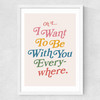Everywhere by HollieGraphik Medium White Frame