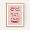 Getting Shit Done