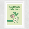 Good Things Take Time by Magnus Myhre Wide White Frame