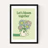 Let's Bloom Together