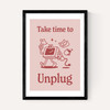 Take Time To Unplug