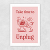 Take Time To Unplug