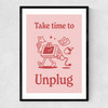 Take Time To Unplug