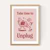 Take Time To Unplug