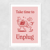Take Time To Unplug