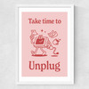 Take Time To Unplug