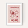Take Time To Unplug