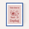 Take Time To Unplug