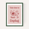 Take Time To Unplug