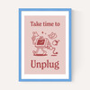 Take Time To Unplug