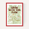 Grow with the Flow