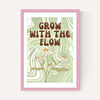 Grow with the Flow