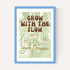 Grow with the Flow