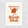 Welcome To Book Club Unframed Print