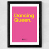Dancing Queen by Say It With Songs Wide Black Frame