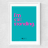 I'm Still Standing by Say It With Songs Medium White Frame